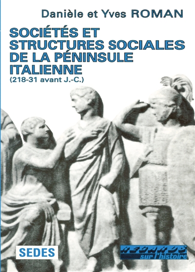 Sociétés et structures sociales de la péninsule italienne : 218-31 avant J.-C.