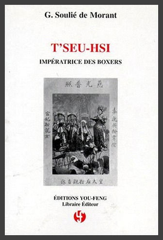T'seu-Hsi : impératrice des Boxers, 1834-1908