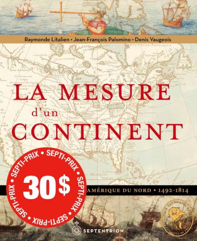 La mesure d'un continent : atlas historique de l'Amérique du Nord : 1492-1814
