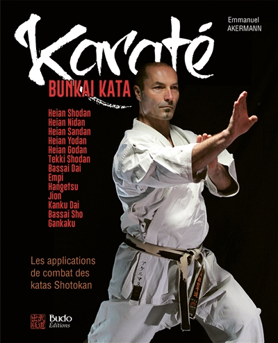 Karaté : bunkai Kata : les applications de combat des katas Shotokan
