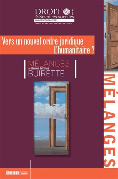 Mélanges Patricia Buirette : vers un nouvel ordre juridique, l'humanitaire ?