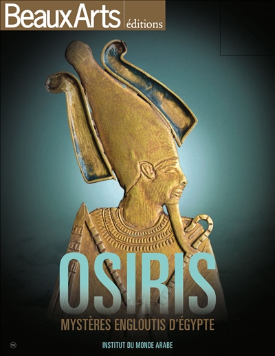 Osiris : mystères engloutis d'égypte