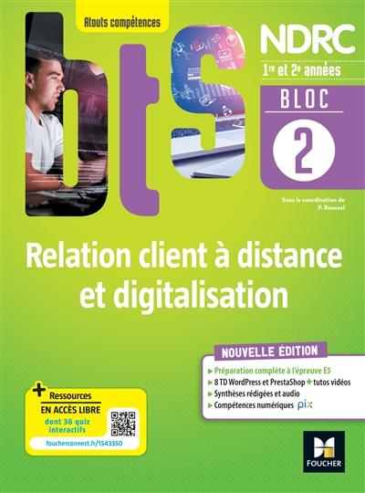 Relation client et négociation-vente : BTS NDRC, 1re et 2e années : Bloc 2