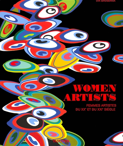 Women artists : femmes artistes du XXe et du XXIe siècle