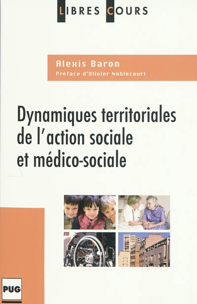 Dynamiques territoriales de l' action sociale et médico-sociale
