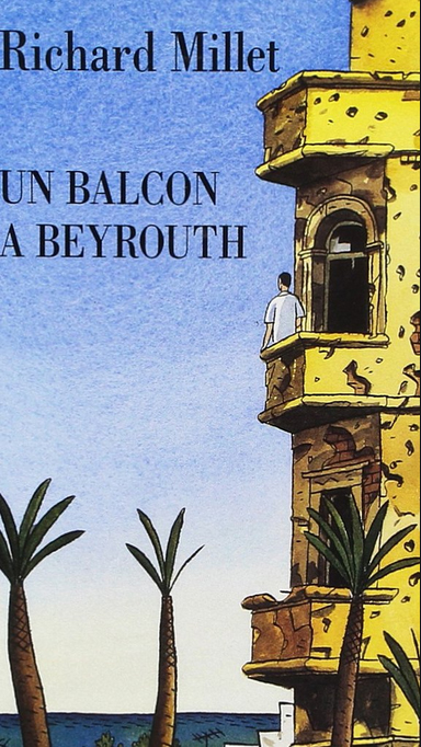 Un balcon à Beyrouth : récit