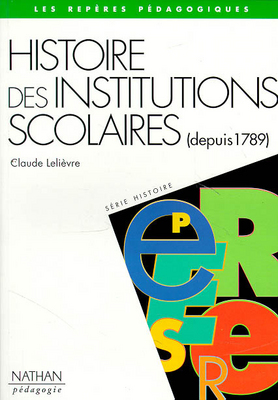 Histoire des institutions scolaires, 1789-1989
