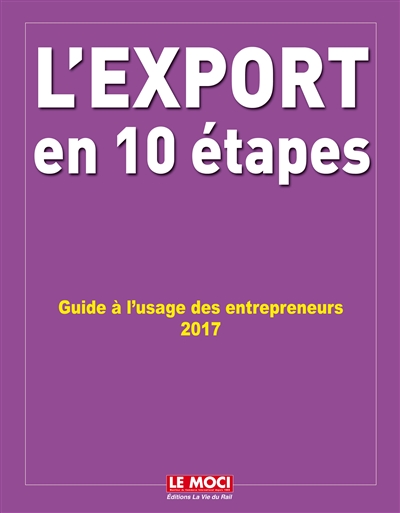 L'export en 10 étapes : guide à l'usage des entrepreneurs