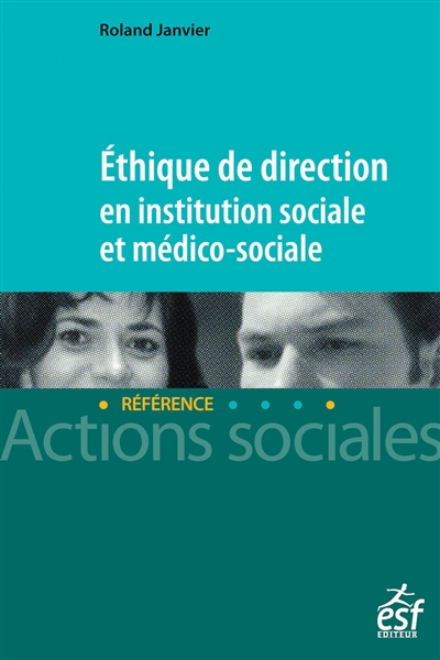 Éthique de direction en institution sociale et médico-sociale