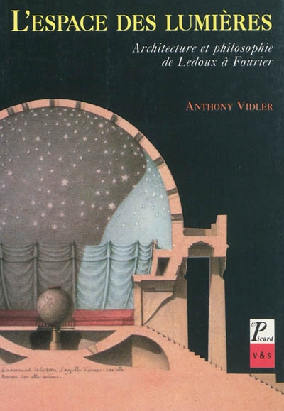 L'espace des lumières : architecture et philosophie, de Ledoux à Fourier