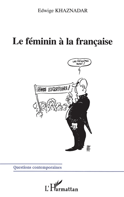 Le féminin à la française : académisme et langue française