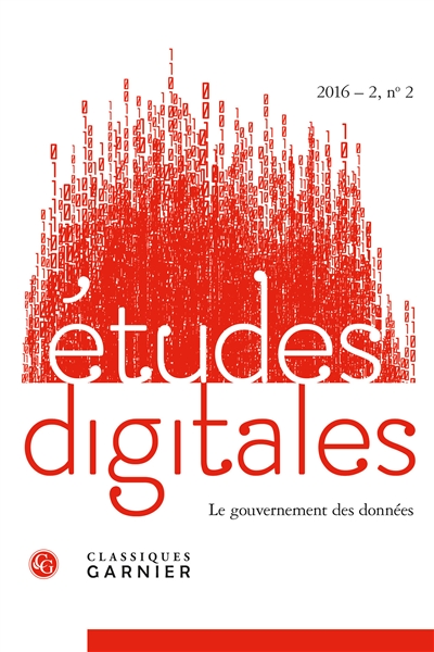 Études digitales : le gouvernement des données ;