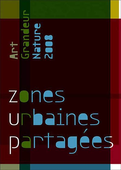 Zones urbaines partagées : Art grandeur nature 2008 : [biennale organisée par le Conseil général de la Seine-Saint-Denis]