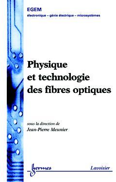 Physique et technologie des fibres optiques