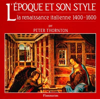 L'époque et son style : la Renaissance italienne 1400-1600