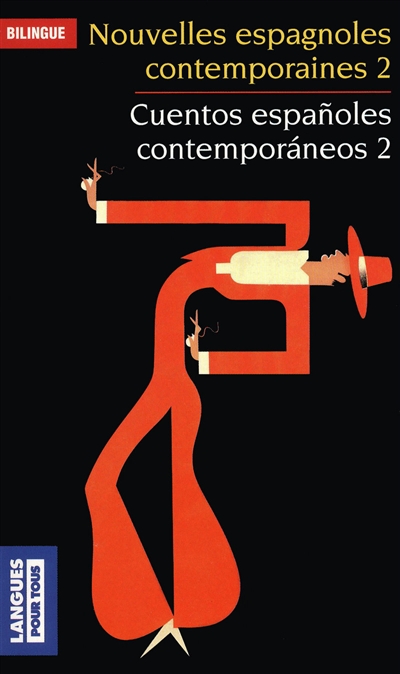 Nouvelles espagnoles contemporaines. 2 = Cuentos españoles contemporáneos. 2