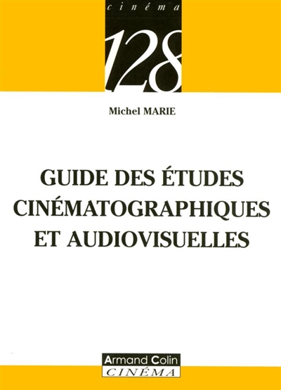 Guide des études cinématographiques et audiovisuelles
