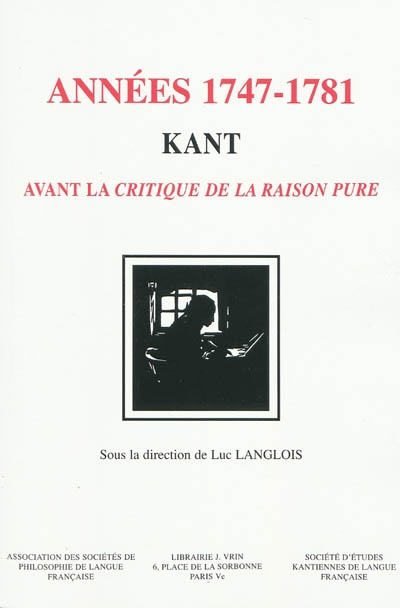 Années 1747-1781, Kant avant la "Critique de la raison pure"