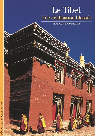 Tibet : une civilisation blessée