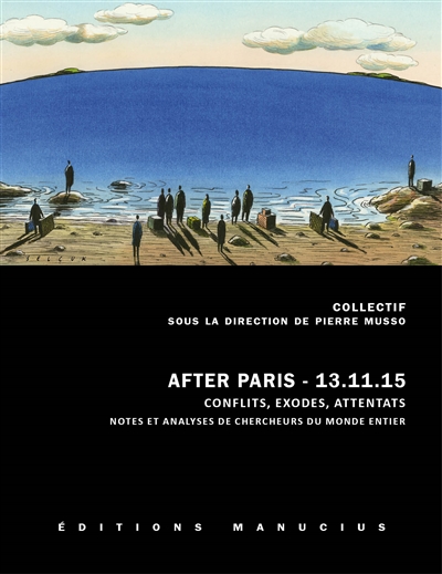 After Paris, 13.11.15 : conflits, exodes, attentats : notes et analyses de chercheurs du monde entier