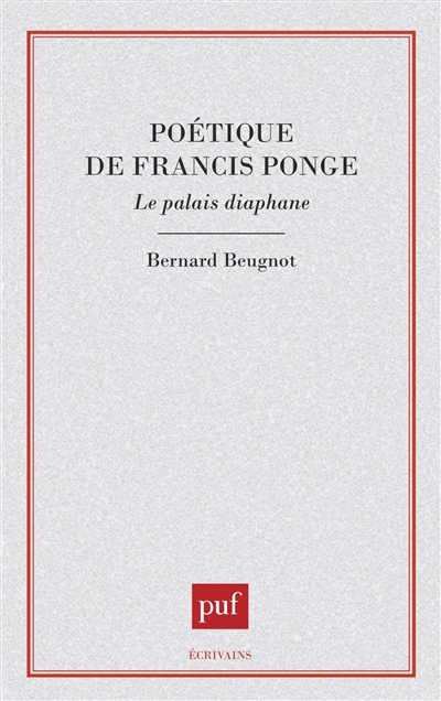 Poétique de Francis Ponge : le palais diaphane