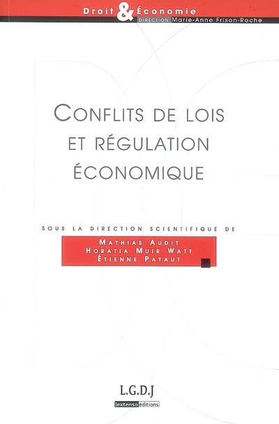 Conflits de lois et régulation économique l'expérience du marché intérieur