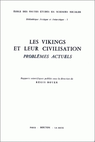 Les Vikings et leur civilisation : problèmes actuels : rapports scientifiques
