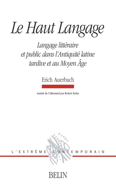 Le haut langage : langage littéraire et public dans l'Antiquité latine tardive et au Moyen âge