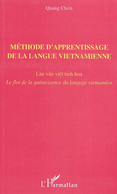 Méthode d'apprentissage de la langue vietnamienne : le flot de la quintessence du langage vietnamien