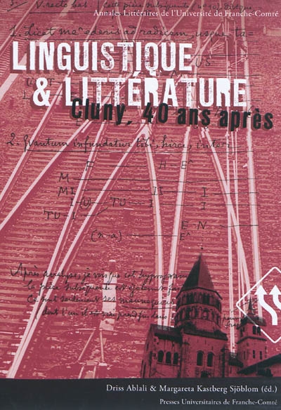 Linguistique et littérature : Cluny, 40 ans après : issu du colloque international tenu du 29 au 31 octobre 2007 à Besançon