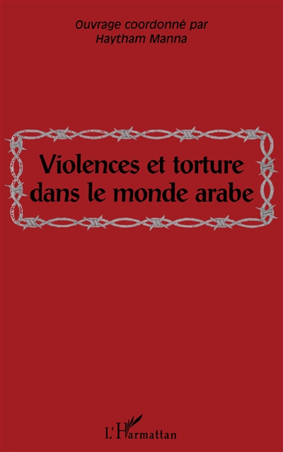 Violences et torture dans le monde arabe