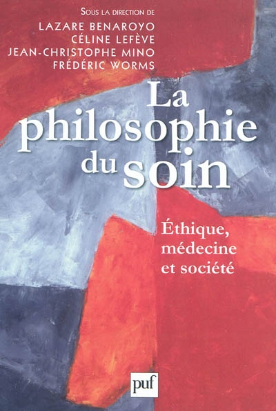 Philosophie du soin : éthique, médecine et société