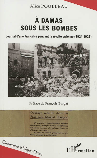 À Damas sous les bombes : journal d'une Française pendant la révolte syrienne, 1924-1926