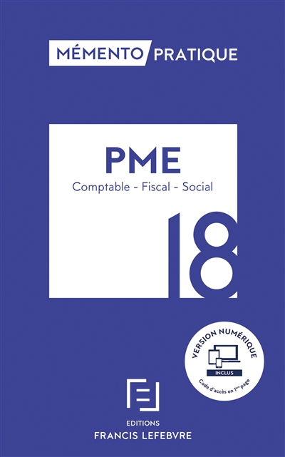 PME, 18 : règles comptables, fiscalité, relations sociales