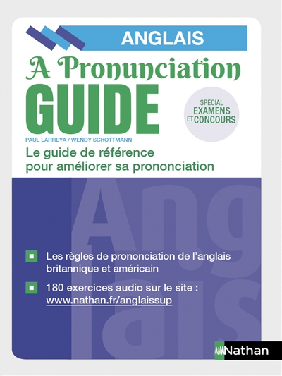 A pronunciation guide : anglais : bien prononcer l'anglais