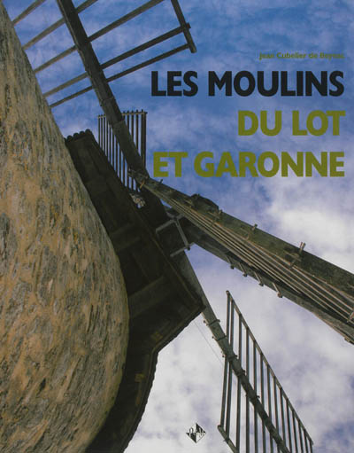 Les moulins du Lot et Garonne