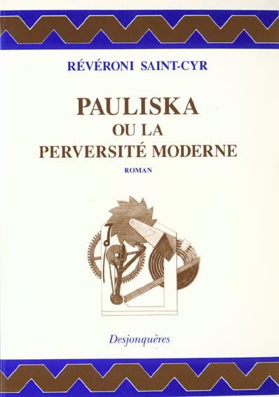 Pauliska ou La perversité moderne : mémoires récents d'une polonaise : roman