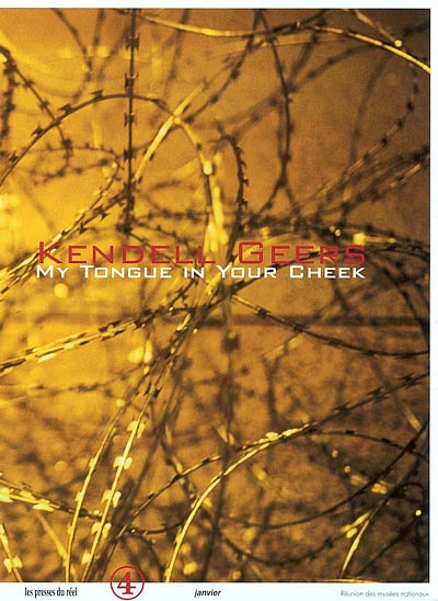 Kendell Geers : my tongue in your cheek : exposition, Paris, 1er juin-25 août 2002, organisée par le Palais de Tokyo