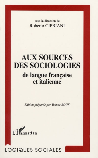 Aux sources des sociologies de langue française et italienne