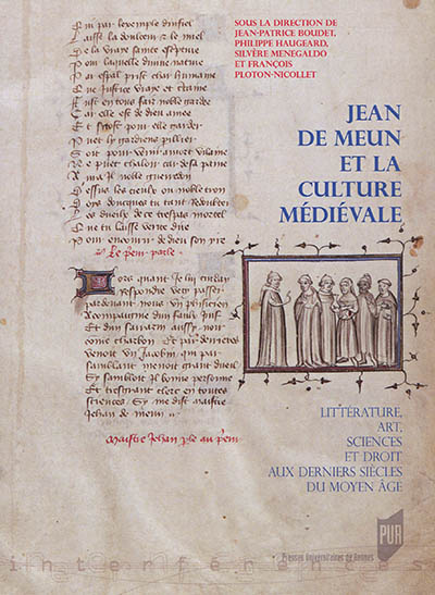 Jean de Meun et la culture médiévale : littérature, art, sciences et droit aux derniers siècles du Moyen âge