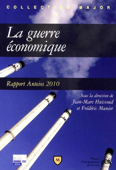 La guerre économique : rapport Anteios 2010