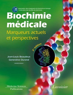 Biochimie médicale : marqueurs actuels et perspectives