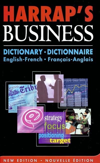 Harrap's business : dictionary English-French = = dictionnaire français-anglais