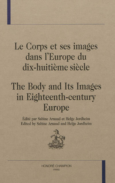Le corps et ses images dans l'Europe du dix-huitième siècle