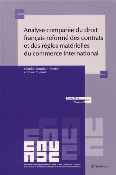 Analyse comparée du droit français réformé des contrats et des règles matérielles du commerce international