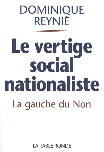 Le vertige social nationaliste : la gauche du non