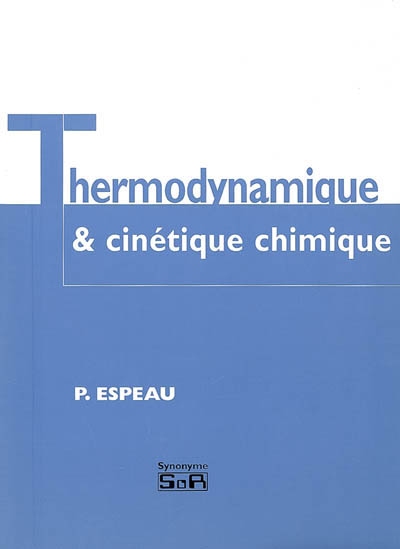 Thermodynamique & cinétique chimiques, oxydo-réduction : chimie physique générale : abrégés de cours et exercices corrigés