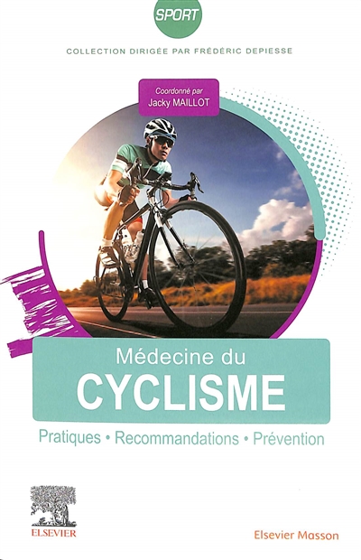 Médecine du cyclisme : pratiques, recommandations, prévention