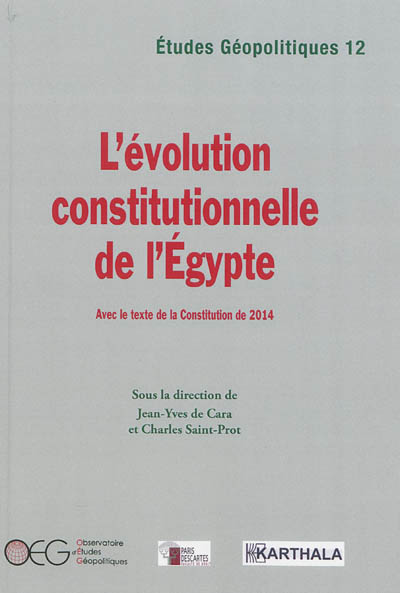 L'évolution constitutionnelle de l'Egypte : avec le texte de la Constitution de 2014