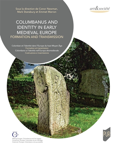 Columbanus and Identity in Early Medieval Europe : Formation and Transmission